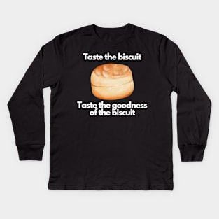 Taste the biscuit Kids Long Sleeve T-Shirt